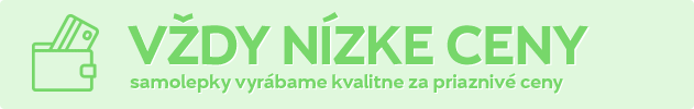 Samolepky vyrbame kvalitne za priazniv ceny - banner